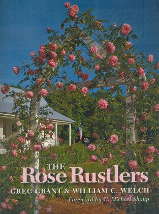 The Rose Rustlers - Greg Grant & William Welch